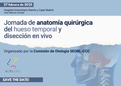 Jornada de anatomía quirúrgica del hueso temporal y disección en vivo