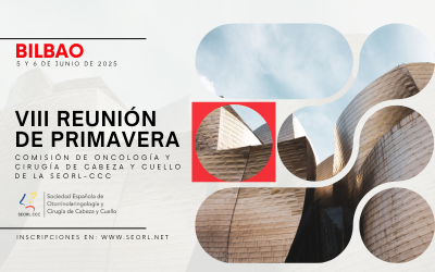VIII Reunión de Primavera de la Comisión de Oncología y Cirugía de Cabeza y Cuello