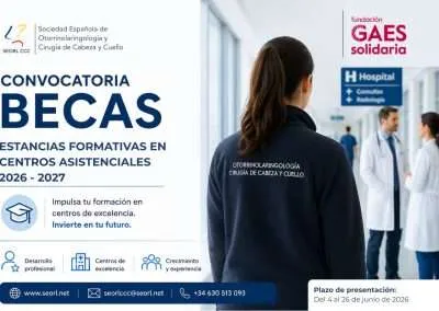 La SEORL-CCC resuelve la convocatoria extraordinaria de becas para estancias formativas promovidas por la Fundación GAES Solidaria