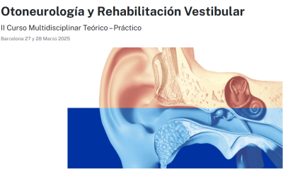 II Curso Multidisciplinar Teórico – Práctico Otoneurología y Rehabilitación Vestibular