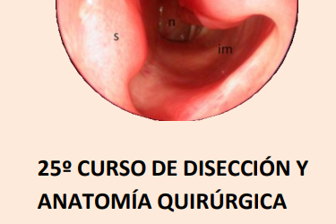 25º Curso de disección y anatomía quirúrgica de la fosa nasal, senos paranasales, vía lagrimal, órbita y base de cráneo
