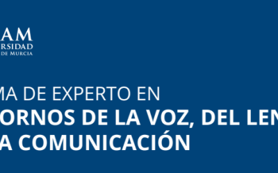 Experto en Trastornos de la voz, lenguaje y comunicación
