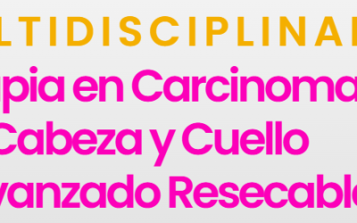 DEBATE MULTIDISCIPLINAR. LA INMUNOTERAPIA EN CARCINOMA ESCAMOSO DE CABEZA Y CUELLO LOCALMENTE AVANZADO RESECABLE