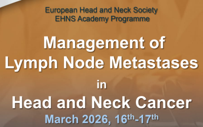 Management of Lymph Node Metastases in Head and Neck Cancer March 2026, 16th-17th MADRID, Spain