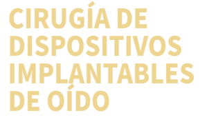 CURSO DE CIRUGÍA DE DISPOSITIVOS IMPLANTABLES DE OÍDO
