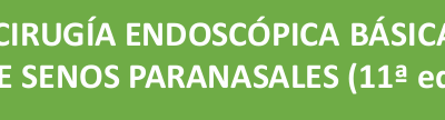 CIRUGÍA ENDOSCÓPICA BÁSICA DE SENOS PARANASALES (11ª ed.)