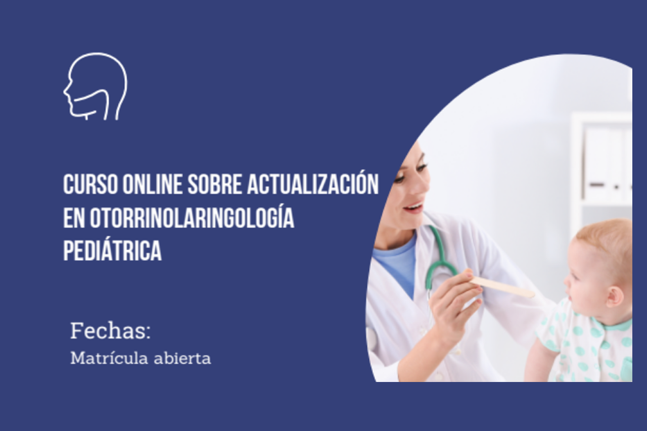 Curso online sobre actualización en otorrinolaringología pediátrica.fw