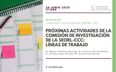 Próximas actividades de la Comisión de Investigación de la SEORL-CCC: líneas de trabajo