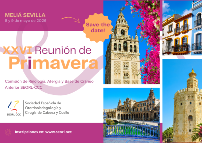 XXVI Reunión de Primavera de la Comisión de Rinología, Alergia y Base de Cráneo Anterior SEORL-CCC