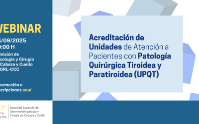 Webinar Acreditación de Unidades de Atención a Pacientes con Patología Quirúrgica Tiroidea y Paratiroidea (UPQT)