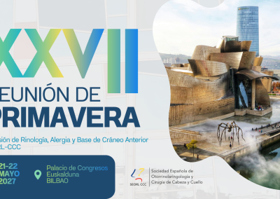 XXVII Reunión de Primavera de la Comisión de Rinología, Alergia y Base de Cráneo Anterior de la SEORL-CCC