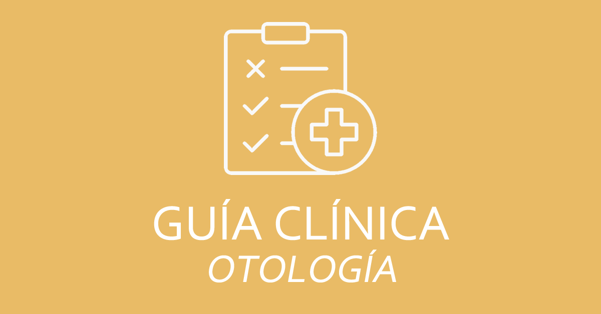 Guía clínica – Otología