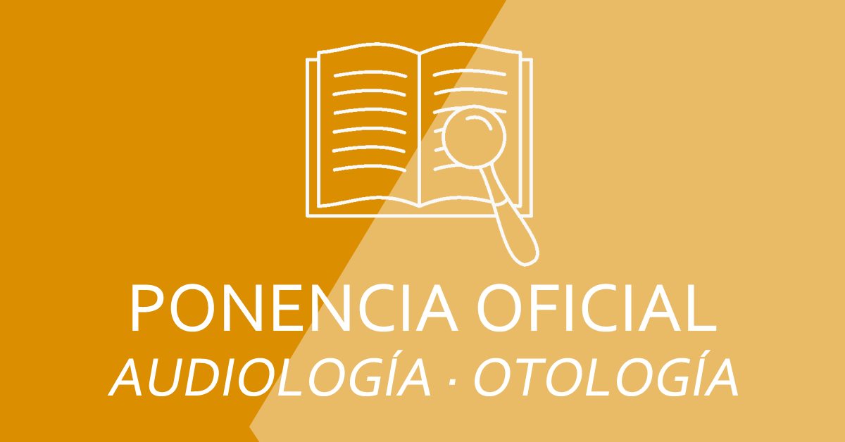 Ponencia oficial – Audiología y otología