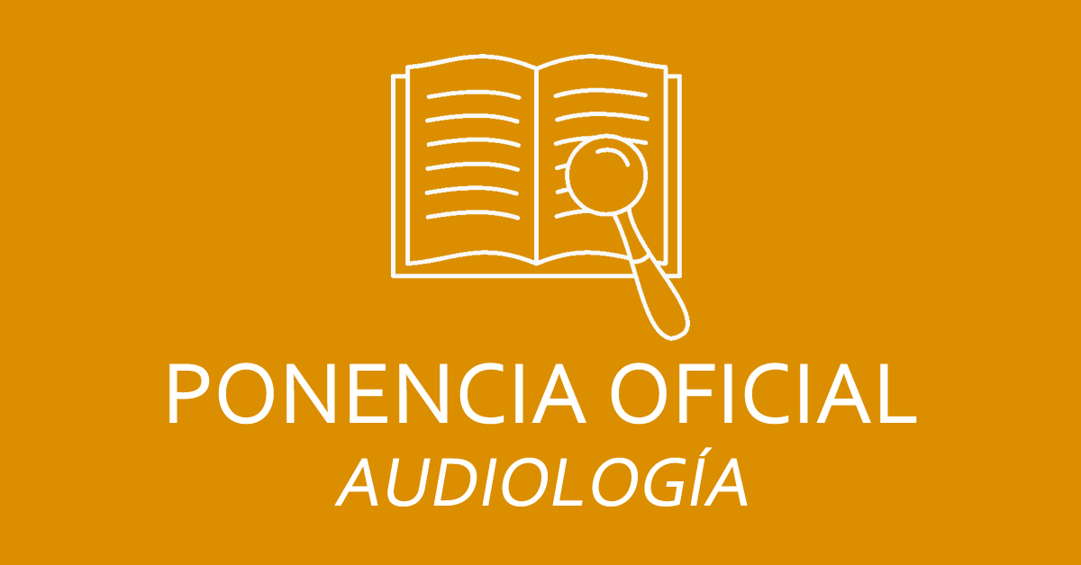 Ponencia oficial – Audiología
